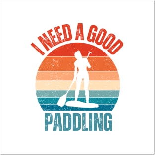 I Need a Good Paddling Posters and Art